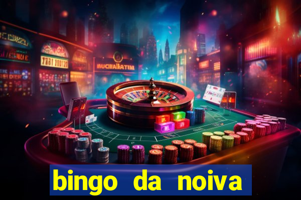 bingo da noiva para imprimir